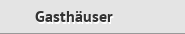 Gasthäuser