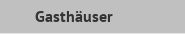 Gasthäuser